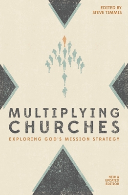 Multiplying Churches: Exploring God's Mission S... 1781913242 Book Cover