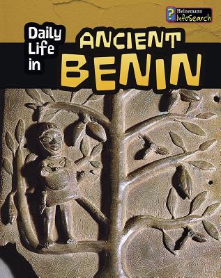Daily Life in Ancient Benin 1484625803 Book Cover
