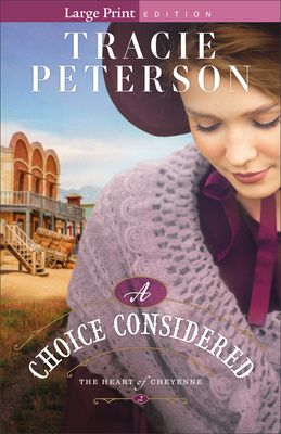 A Choice Considered [Large Print] 0764243063 Book Cover