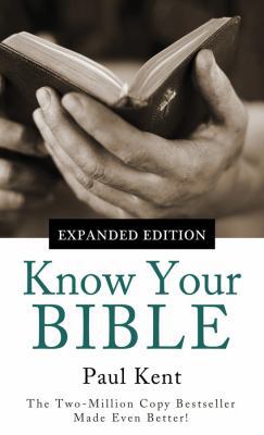 Know Your Bible--Expanded Edition: All 66 Books... 1616269979 Book Cover