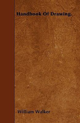 Handbook Of Drawing. 1446018342 Book Cover