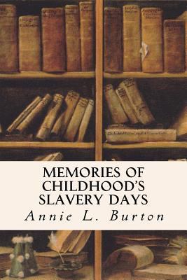 Memories of Childhood's Slavery Days 153327729X Book Cover