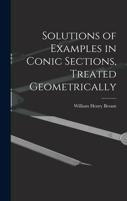 Solutions of Examples in Conic Sections, Treate... 1016026595 Book Cover
