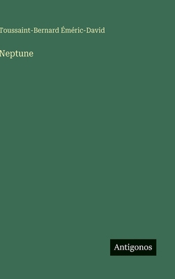 Neptune [French] 3386068014 Book Cover