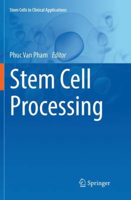 Stem Cell Processing 3319820265 Book Cover