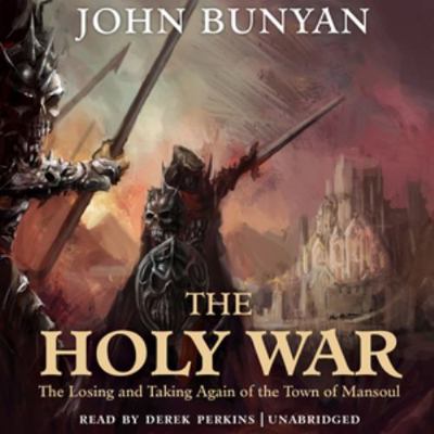 The Holy War: The Losing and Taking Again of th... 1481513192 Book Cover