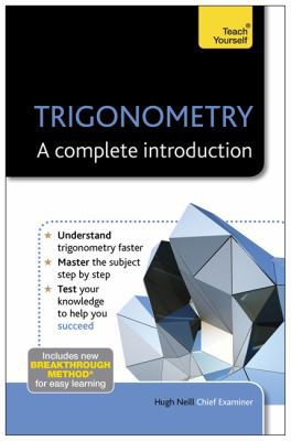 Trigonometry--A Complete Introduction: A Teach ... 1444191144 Book Cover