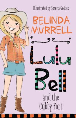 Lulu Bell and the Cubby Fort 1742758797 Book Cover