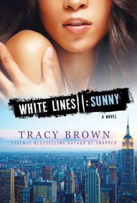 White Lines II: Sunny: A Novel 1250005329 Book Cover
