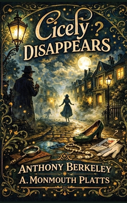 Cicely Disappears: A Positronic Book 1515469115 Book Cover