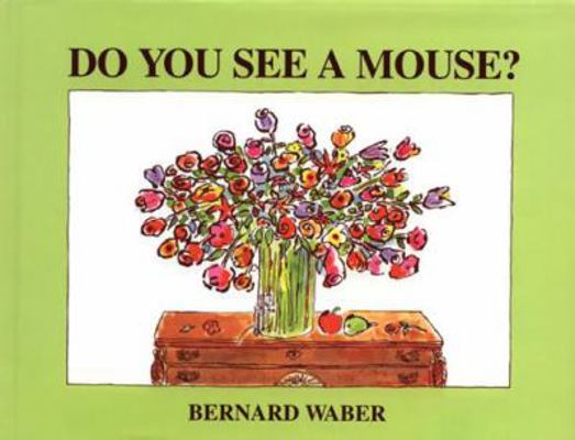 Do You See a Mouse? 0395722926 Book Cover