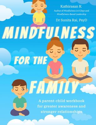 Mindfulness for the Family: A Parent-Child Work... 9814893668 Book Cover