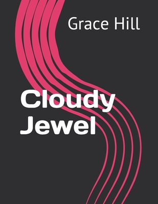 Cloudy Jewel            Book Cover