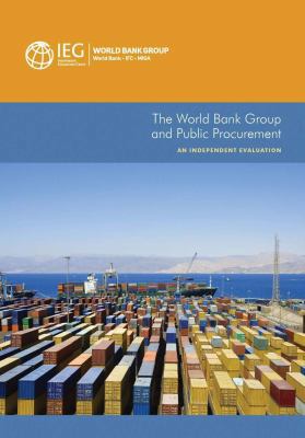 The World Bank Group and Public Procurement: An... 1464801231 Book Cover