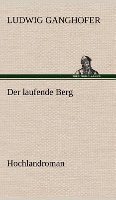 Der Laufende Berg [German] 3847249436 Book Cover