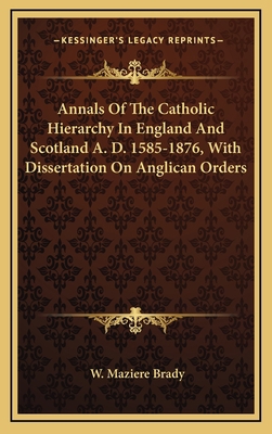 Annals of the Catholic Hierarchy in England and... 1163392359 Book Cover