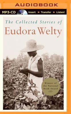 The Collected Stories of Eudora Welty 1501221256 Book Cover