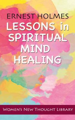 Paperback Lessons in Spiritual Mind Healing Book