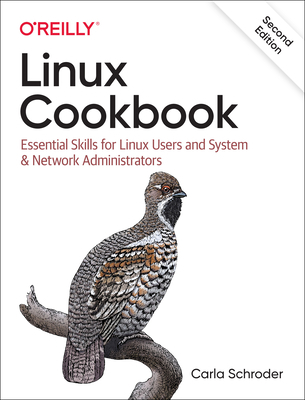 Linux Cookbook: Essential Skills for Linux User... 1492087165 Book Cover