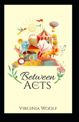 Between the Acts Annotated B094TD39QQ Book Cover