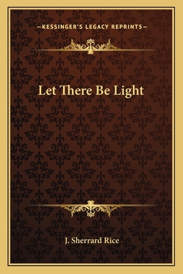 Let There Be Light 1163810827 Book Cover