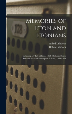 Memories of Eton and Etonians: Including My Lif... 1019141115 Book Cover