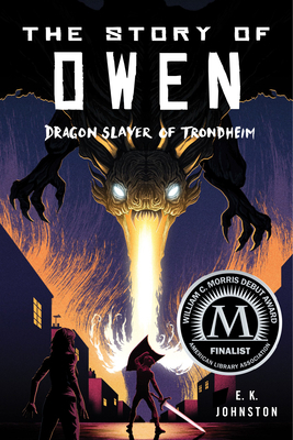 The Story of Owen: Dragon Slayer of Trondheim 082344502X Book Cover