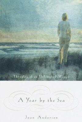 A Year by the Sea: Thoughts of an Unfinished Woman 0385491395 Book Cover