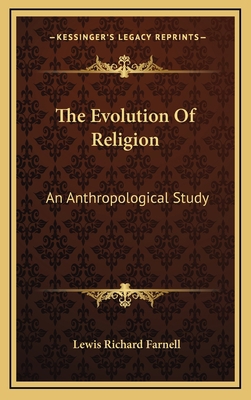 The Evolution Of Religion: An Anthropological S... 1163431435 Book Cover