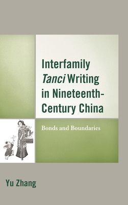 Interfamily Tanci Writing in Nineteenth-Century... 1498557856 Book Cover