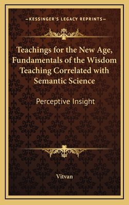 Teachings for the New Age, Fundamentals of the ... 1168770971 Book Cover