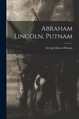 Abraham Lincoln, Putnam 1018880461 Book Cover
