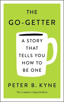 The Go-Getter: A Story That Tells You How to Be... 125025065X Book Cover