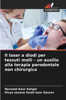 Il laser a diodi per tessuti molli - un ausilio... [Italian] 6208017483 Book Cover