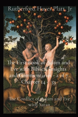 The First Book of Adam and Eve with Biblical In... [Large Print] 1088176720 Book Cover
