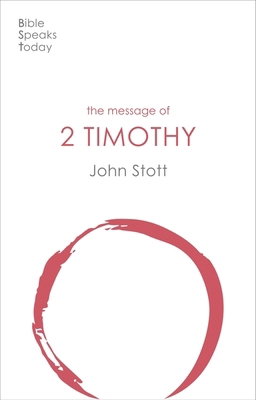 The Message of 2 Timothy: Guard The Gospel (The... 1789742439 Book Cover