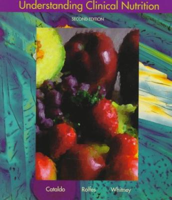 Understanding Clinical Nutrition 0534533418 Book Cover