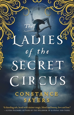 The Ladies of the Secret Circus 0316493678 Book Cover