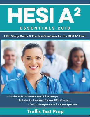 HESI A2 Essentials: HESI Study Guide & Practice... 0999642464 Book Cover