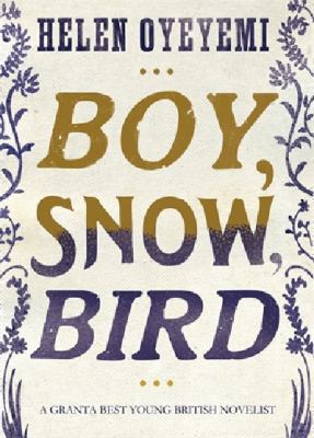 Boy, Snow, Bird 1447254228 Book Cover