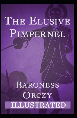 Paperback The Elusive Pimpernel Illustrated Book