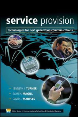 Service Provision: Technologies for Next Genera... 0470850663 Book Cover