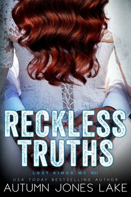 Reckless Truths (Lost Kings MC #21) 1943950776 Book Cover
