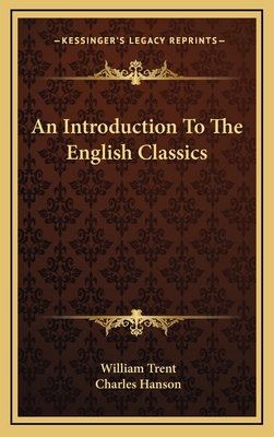 An Introduction to the English Classics 1163551228 Book Cover