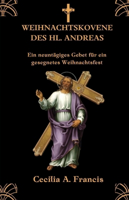Weihnachtskovene Des Hl. Andreas: Ein neuntägig... [German] B0DNW1CB7K Book Cover