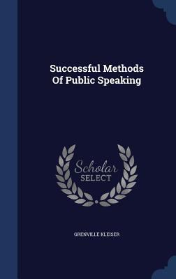 Successful Methods Of Public Speaking 1340071290 Book Cover