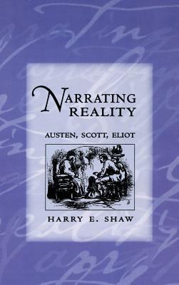 Narrating Reality: Austen, Scott, Eliot 0801436729 Book Cover