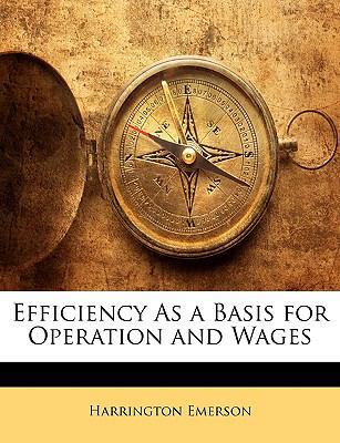Efficiency as a Basis for Operation and Wages 1144919266 Book Cover