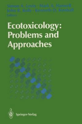 Ecotoxicology: Problems and Approaches 1461281385 Book Cover