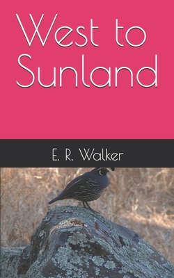 West to Sunland 1790726573 Book Cover